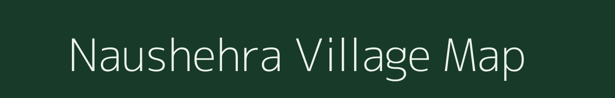 Naushehra village map in Uttar Pradesh