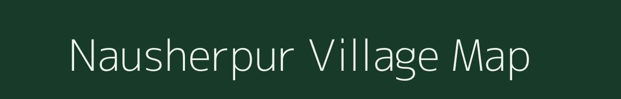 Nausherpur village map in Uttar Pradesh