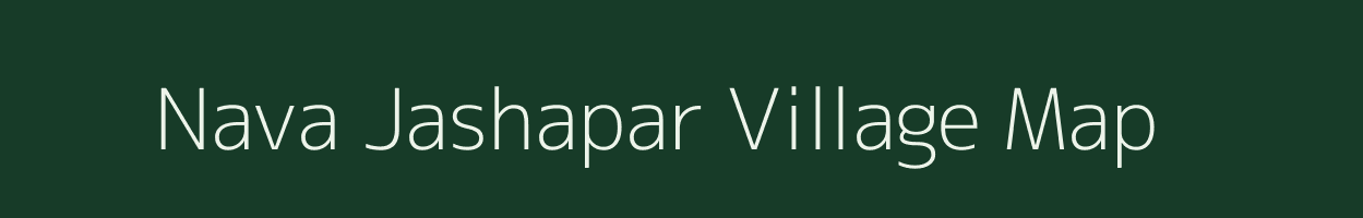 Nava Jashapar village map in Gujarat