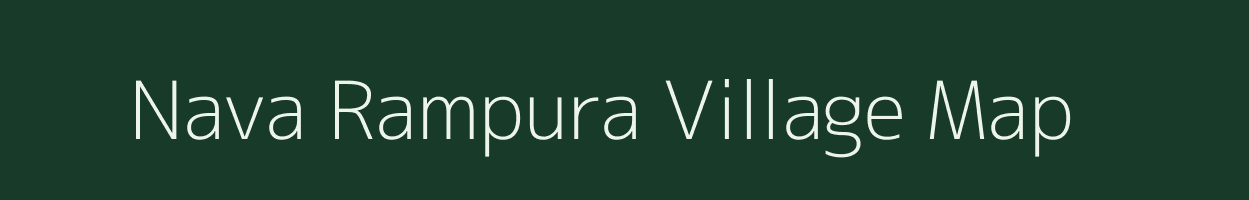 Nava Rampura village map in Gujarat