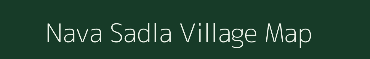 Nava Sadla village map in Gujarat