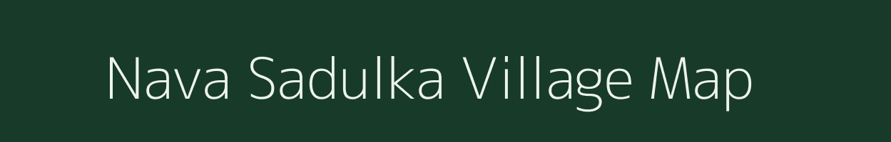 Nava Sadulka village map in Gujarat