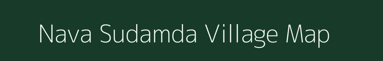 Nava Sudamda village map in Gujarat