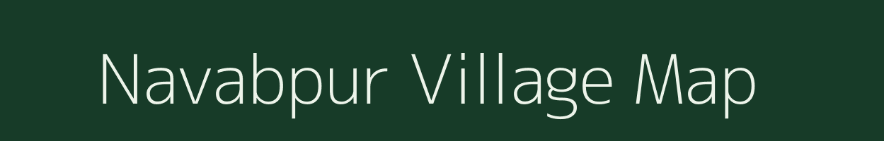 Navabpur village map in Uttar Pradesh