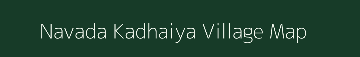 Navada Kadhaiya village map in Uttar Pradesh
