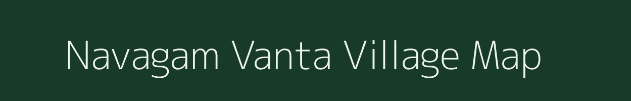 Navagam Vanta village map in Gujarat