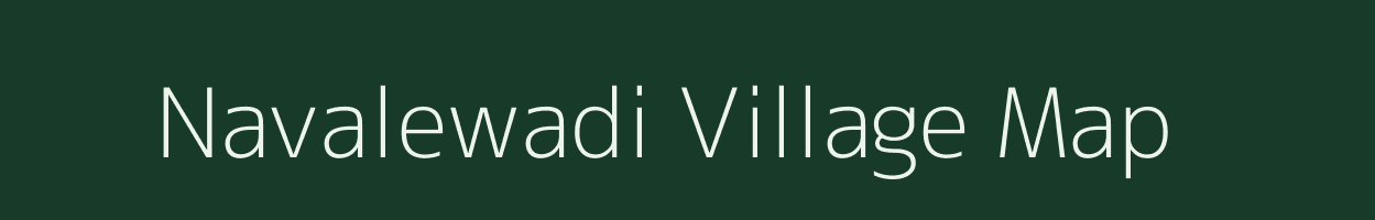 Navalewadi village map in Maharashtra