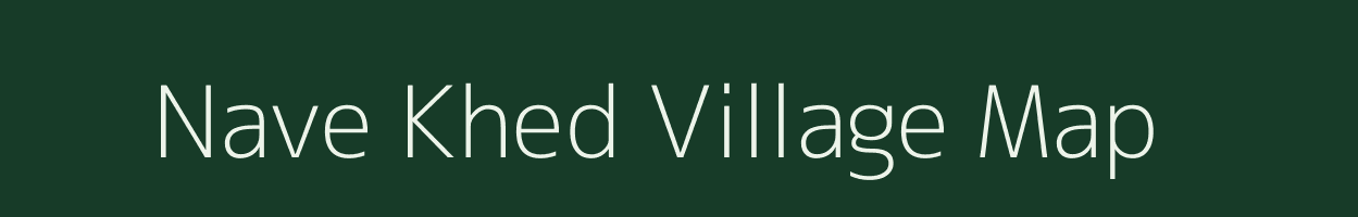 Nave Khed village map in Maharashtra