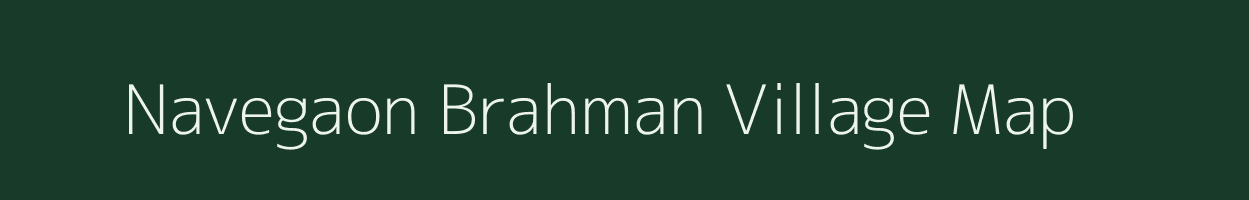 Navegaon Brahman village map in Maharashtra