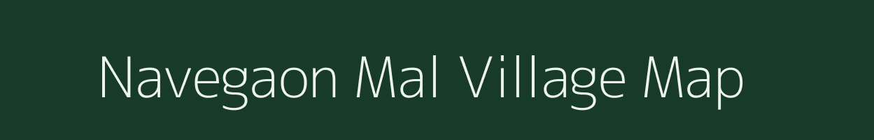 Navegaon Mal village map in Maharashtra