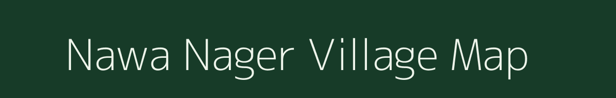 Nawa Nager village map in Uttar Pradesh