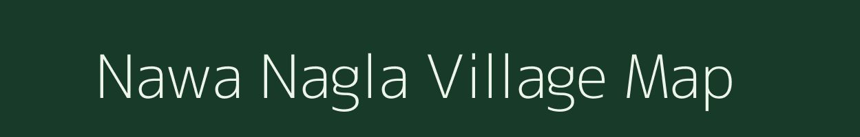 Nawa Nagla village map in Uttar Pradesh