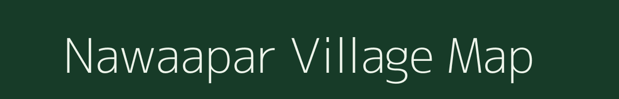 Nawaapar village map in Uttar Pradesh