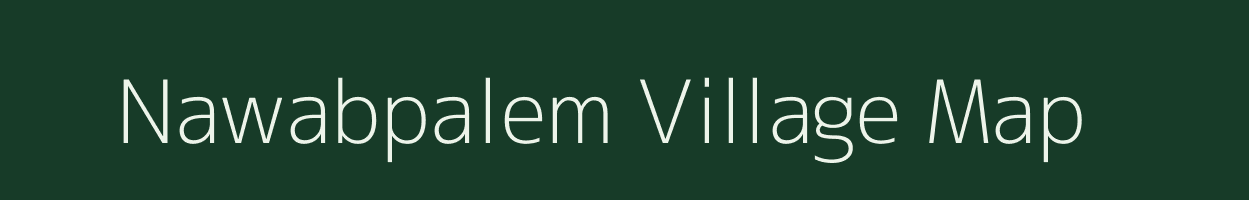 Nawabpalem village map in Andhra Pradesh