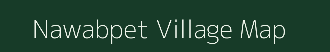 Nawabpet village map in Andhra Pradesh