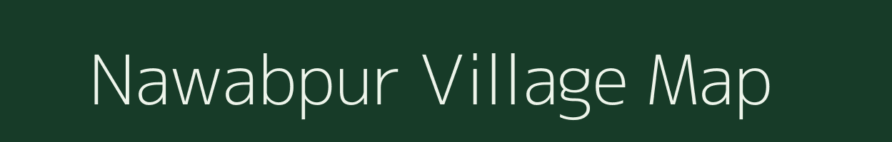 Nawabpur village map in Uttar Pradesh