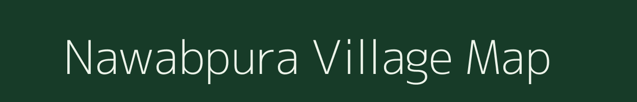 Nawabpura village map in Rajasthan