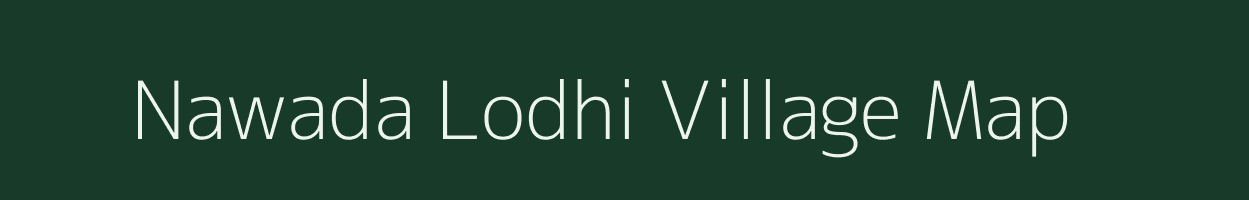 Nawada Lodhi village map in Uttar Pradesh