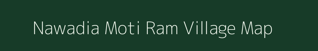 Nawadia Moti Ram village map in Uttar Pradesh