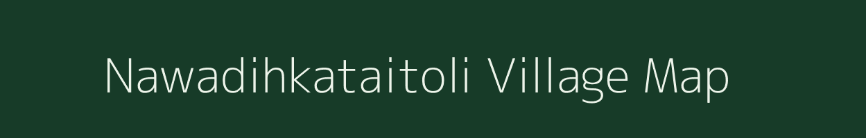 Nawadihkataitoli village map in Jharkhand