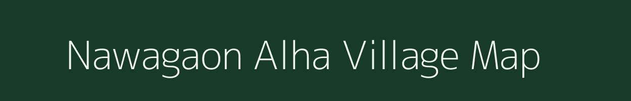 Nawagaon Alha village map in Chhattisgarh