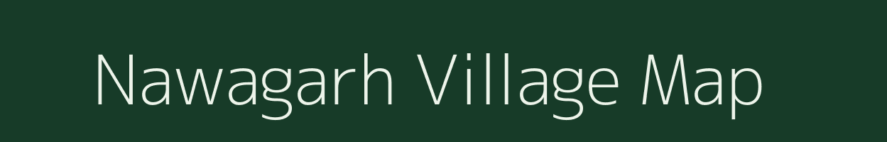 Nawagarh village map in Madhya Pradesh