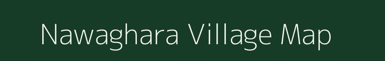 Nawaghara village map in Rajasthan