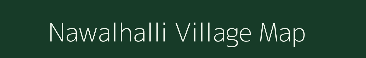 Nawalhalli village map in Karnataka