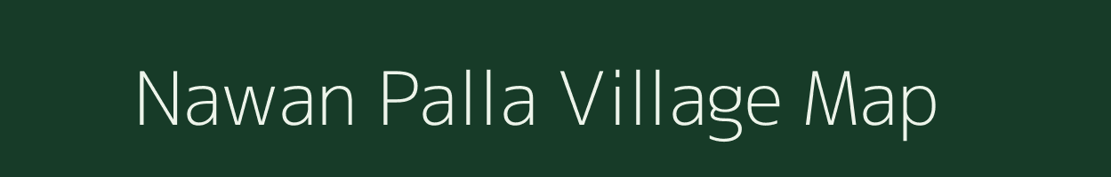 Nawan Palla village map in Uttarakhand