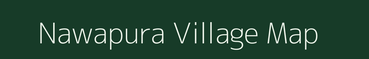 Nawapura village map in Rajasthan