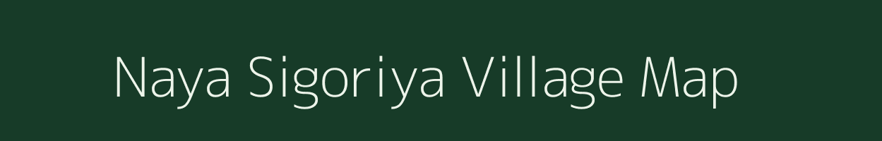 Naya Sigoriya village map in Rajasthan