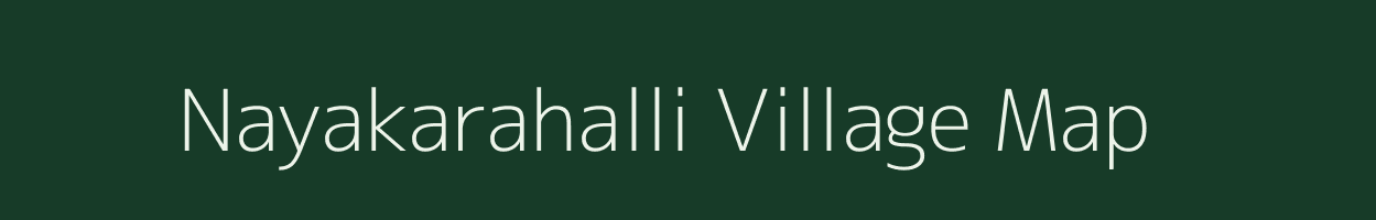 Nayakarahalli village map in Karnataka