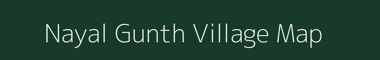 Nayal Gunth village map in Uttarakhand