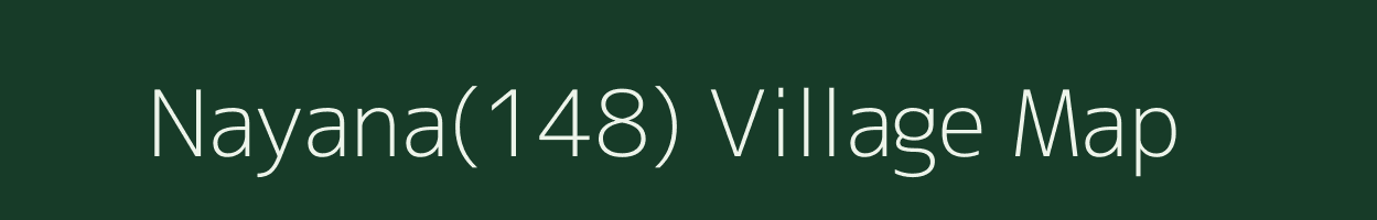 Nayana(148) village map in Haryana