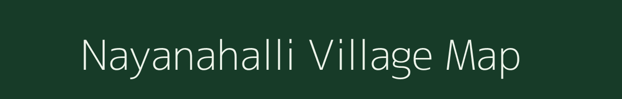 Nayanahalli village map in Karnataka