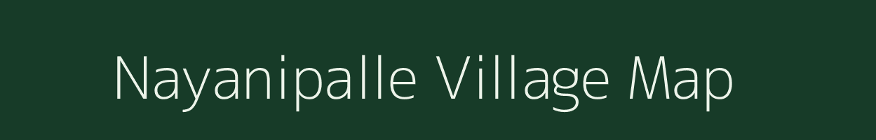 Nayanipalle village map in Andhra Pradesh