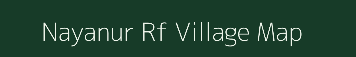 Nayanur Rf village map in Tamil Nadu
