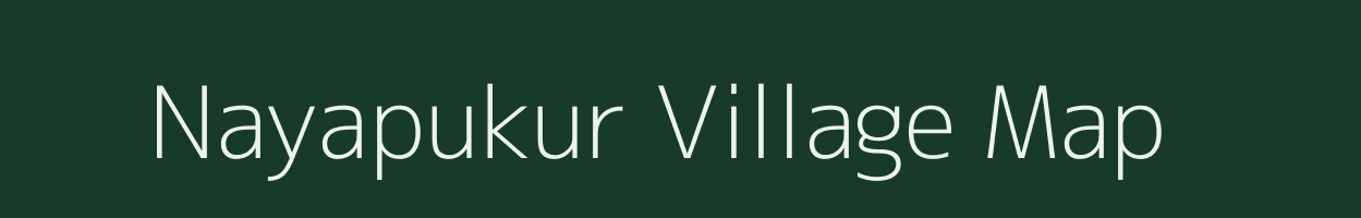 Nayapukur village map in West Bengal