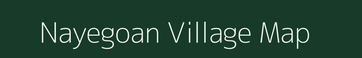 Nayegoan village map in Madhya Pradesh