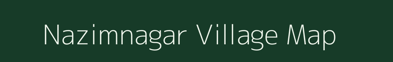 Nazimnagar village map in Bihar