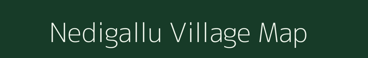 Nedigallu village map in Tamil Nadu