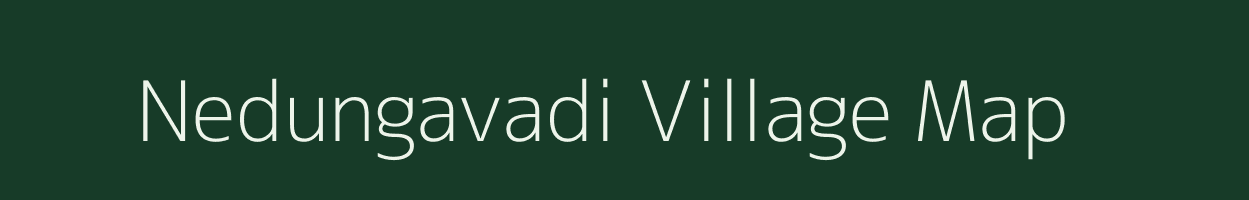 Nedungavadi village map in Tamil Nadu