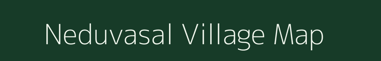 Neduvasal village map in Tamil Nadu