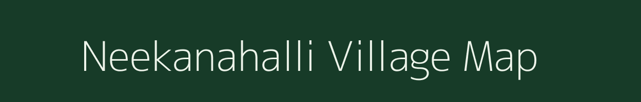 Neekanahalli village map in Karnataka