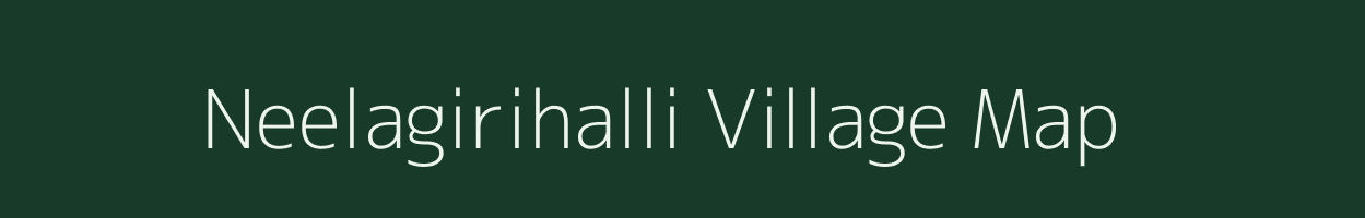 Neelagirihalli village map in Karnataka