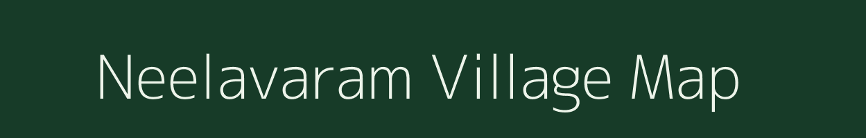 Neelavaram village map in Andhra Pradesh