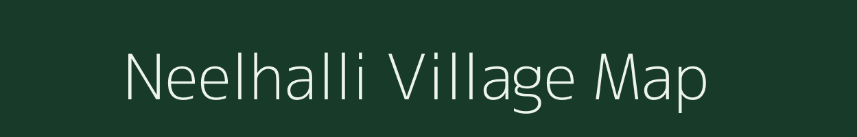 Neelhalli village map in Karnataka