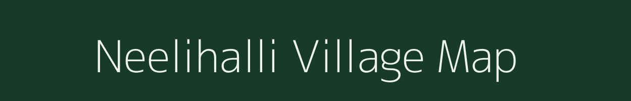 Neelihalli village map in Karnataka