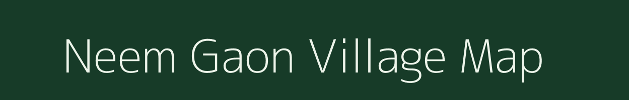 Neem Gaon village map in Uttar Pradesh