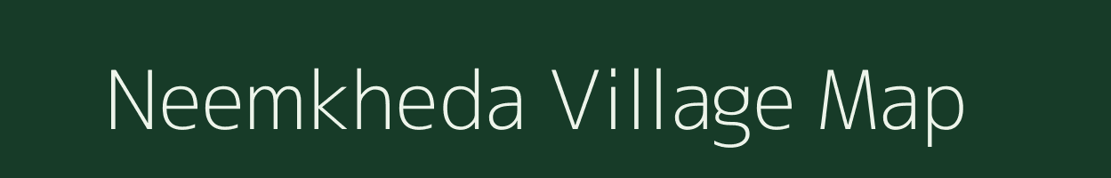 Neemkheda village map in Madhya Pradesh